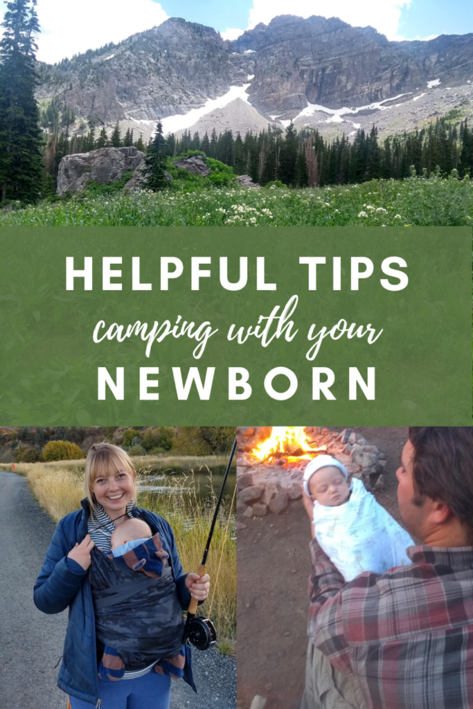 How to have a POSITIVE experience Camping with a Newborn