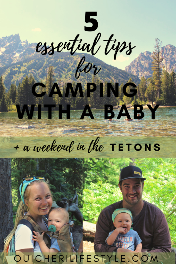 A Weekend in Jackson Hole & the Tetons + 5 TIPS for Camping with a Baby